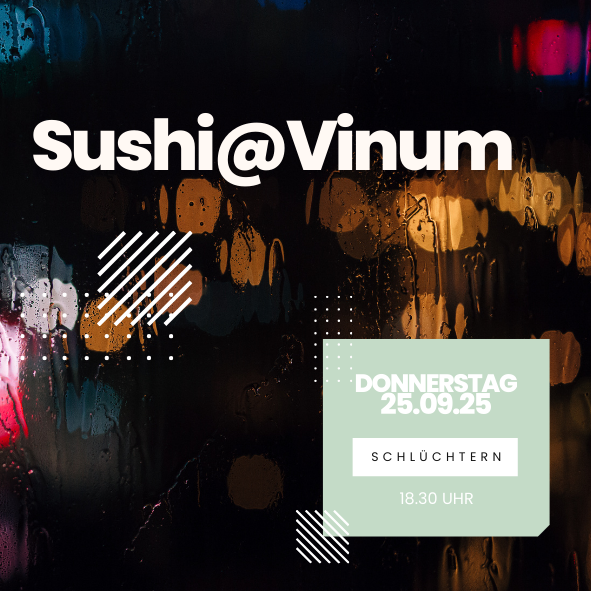 25.09.2024 Sushi@Vinum